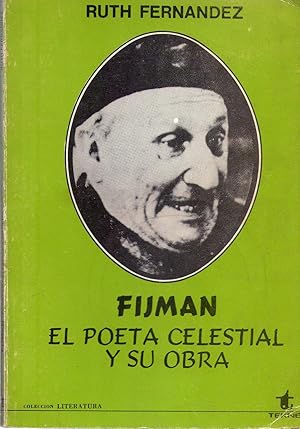 FIJMAN. EL POETA CELESTIAL Y SU OBRA