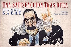 Seller image for UNA SATISFACCION TRAS OTRA for sale by Buenos Aires Libros