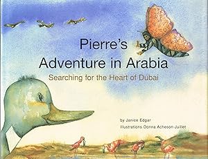 Imagen del vendedor de Pierre's Adventure in Arabia: Searching for the Heart of Dubai a la venta por Jenny Wren Books