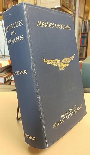 Seller image for Airmen or Noahs. Fair Play for Our Airmen. The Great "Neon" Air Myth Exposed for sale by Colophon Book Shop, ABAA
