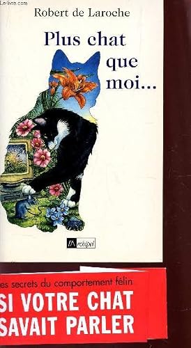 Bild des Verk�ufers f�r PLUS CHAT QUE MOI. zum Verkauf von Le-Livre