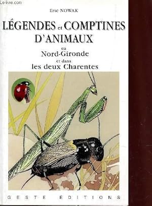 Bild des Verk�ufers f�r LEGENDES ET COMPTINES D'ANIMAUX EN NORD GIRONDE ET DANS LES DEUX CHARENTES. zum Verkauf von Le-Livre