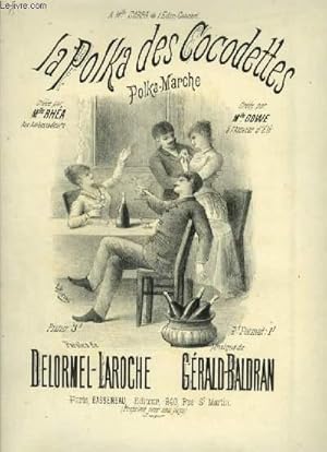 Seller image for POLKA DES COCODETTES - POLKA MARCHE POUR PIANO ET CHANT AVEC PAROLES. for sale by Le-Livre