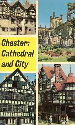Seller image for CHESTER: CATHEDRAL AND CITY for sale by Le-Livre