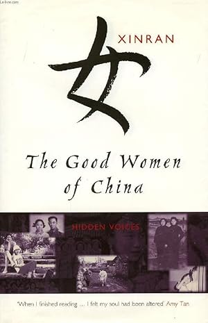 Immagine del venditore per THE GOOD WOMEN OF CHINA, HIDDEN VOICES venduto da Le-Livre