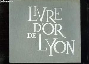 Imagen del vendedor de Livre d'Or de Lyon a la venta por Le-Livre