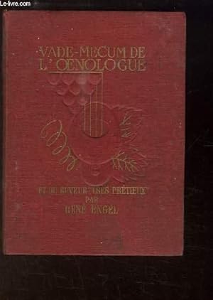 Immagine del venditore per Vade-Mecum de l'Oenologue et du Buveur "Tr�s Pr�tieux" venduto da Le-Livre