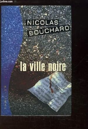 Imagen del vendedor de La Ville Noire. a la venta por Le-Livre