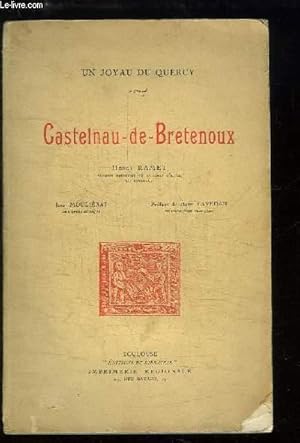 Bild des Verk�ufers f�r Castelnau-de-Bretenoux. Un joyau du Quercy zum Verkauf von Le-Livre