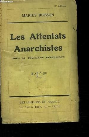 Les Attentats Anarchistes, sous la Troisième République. by BOISSON ...