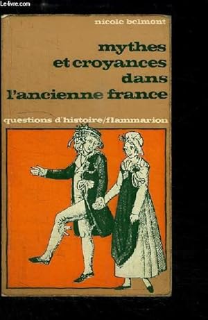 Bild des Verkufers fr Mythes et croyances dans l'ancienne France zum Verkauf von Le-Livre