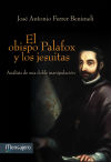 Imagen del vendedor de El obispo Palafox y los jesuitas: Anlisis de una doble manipulacin a la venta por AG Library