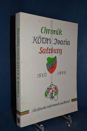 Bild des Verkufers fr Chronik KTStV Ivaria Salzburg 1930 - 1995. Fr Glaube, Vaterland und Kunst. zum Verkauf von Antiquarische Fundgrube e.U.