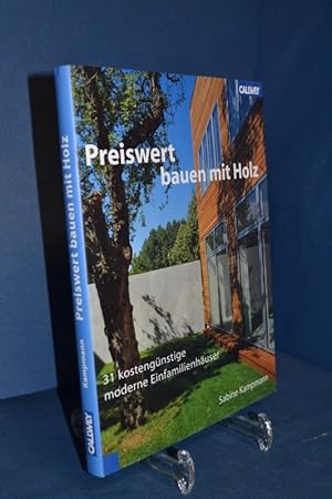 Bild des Verk�ufers f�r Preiswert bauen mit Holz : 34 kosteng�nstige moderne Einfamilienh�user. zum Verkauf von Antiquarische Fundgrube e.U.