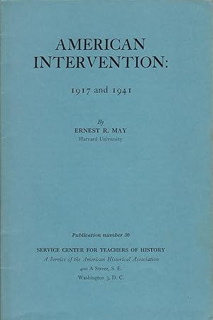American Intervention: 1917-1941 (Pamphlet 30 for the Service Center for Teachers of History)