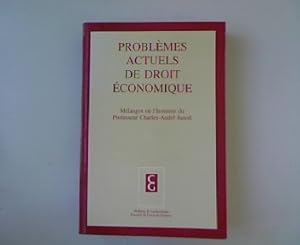 Imagen del vendedor de Problemes actuels de droit economique. Melanges en l honneur du professeur Charles-Andre Junod. Collection genevoise. a la venta por Antiquariat Bookfarm