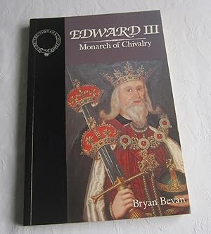 Edward III: Monarch of Chivalry