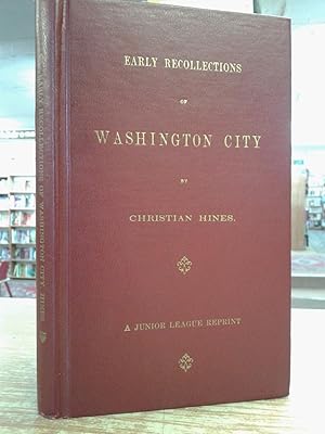 Early recollections of Washington City