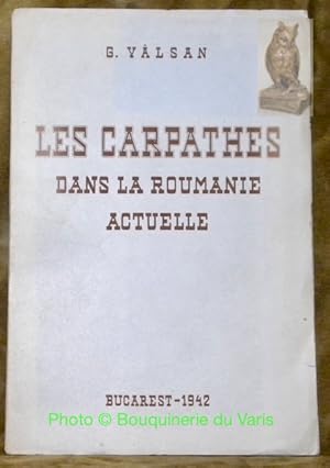 Seller image for Les Carpathes dans la Roumanie actuelle. for sale by Bouquinerie du Varis