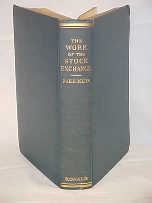Image du vendeur pour The Work of the Stock Exchange mis en vente par Princeton Antiques Bookshop