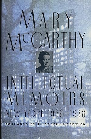 Imagen del vendedor de Intellectual Memoirs: New York 1936-1938 a la venta por Between the Covers-Rare Books, Inc. ABAA