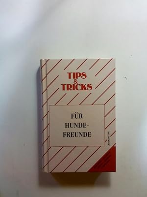 Bild des Verkufers fr Tips & Tricks fr Hundefreunde zum Verkauf von ANTIQUARIAT Franke BRUDDENBOOKS