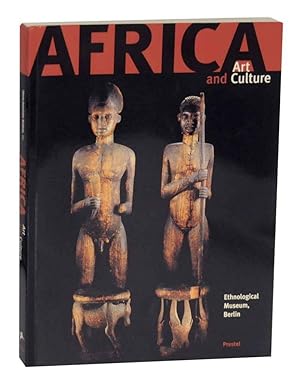 Bild des Verkufers fr Africa Art and Culture: Masterpieces of African Art, Ethnological Museum, Berlin zum Verkauf von Jeff Hirsch Books, ABAA