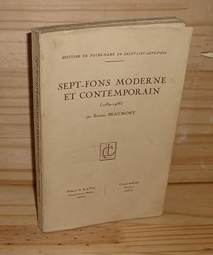 Sept-Fons moderne et contemporain (1789-1936). Moulins. Crépin-Leblond. 1938.