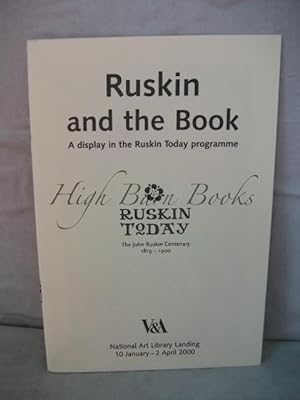 Ruskin and the Book: A Display in the Ruskin Today Programme