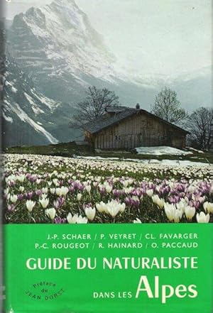 Imagen del vendedor de Guide Du Naturalisme dans Les Alpes a la venta por Au vert paradis du livre