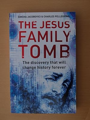 Seller image for The Jesus Tomb : The Discovery That Will Change History Forever for sale by Terry Blowfield