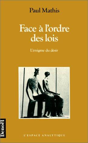 Face à l'ordre des lois