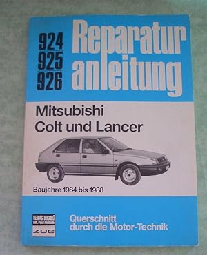 Bild des Verkufers fr Mitsubishi Colt und Lancer. Baujahre 1984 bis 1988. zum Verkauf von Antiquariat  Lwenstein