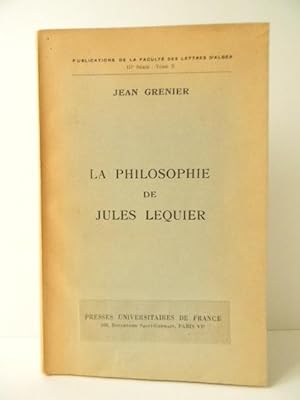 LA PHILOSOPHIE DE JULES LEQUIER.