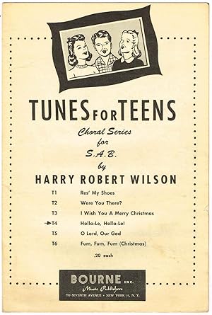 Image du vendeur pour Holla-Le, Holla-Lo: Tunes For Teens T4 (SAB) with Piano accompaniment - A number in the Peter J. Wilhousky recorded choral works mis en vente par SUNSET BOOKS