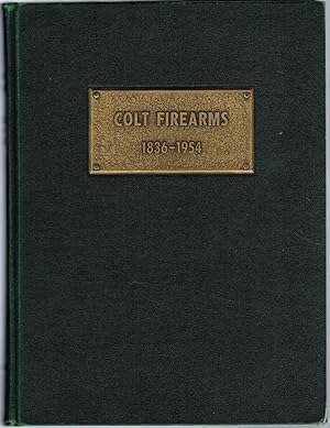 Image du vendeur pour COLT FIREARMS 1836 - 1954 mis en vente par SUNSET BOOKS