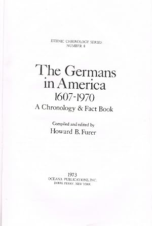Bild des Verkufers fr Germans in America 1607 - 1970 ( Einige Seiten durch Kopien ersetzt ) A Chronology & Fact Book. zum Verkauf von Antiquariat Lcke, Einzelunternehmung