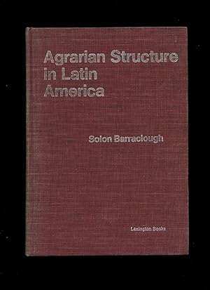 Imagen del vendedor de Agrarian Structure in Latin America a la venta por Little Stour Books PBFA Member