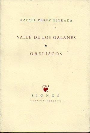 Seller image for VALLE DE LOS GALANES / OBELISCOS. for sale by angeles sancha libros