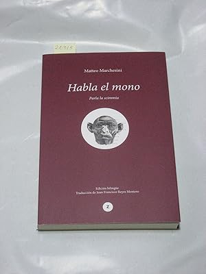 Immagine del venditore per HABLA EL MONO Parla la scimmia venduto da ALEJANDRIA SEVILLA