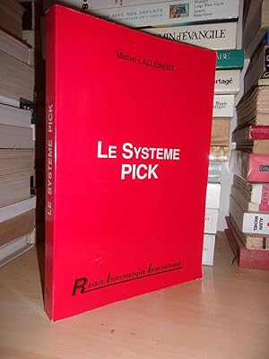 LE SYSTEME PICK : Mode D'emploi D'un Nouveau Standard Informatique