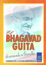 El Bhagavad Guita de Acuerdo a Gandhi-Evangelio de la acción desinteresada