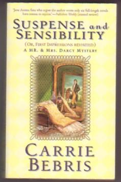 Suspense and Sensibility: Or, First Impressions Revisited (Mr. & Mrs. Darcy Mysteries, #2)