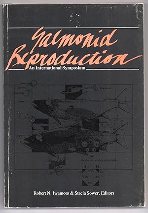 Bild des Verkufers fr Salmonid Reproduction: Review Papers from an International Symposium, Rellevue, Washington, October 31-November 2, 1983 zum Verkauf von Attic Books (ABAC, ILAB)