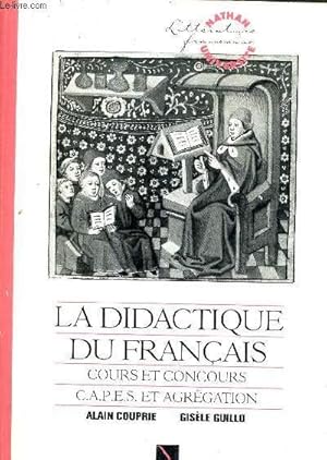 Image du vendeur pour LA DIDACTIQUE DU FRANCAIS COURS ET CONCOURS CAPES ET AGREGATION. mis en vente par Le-Livre