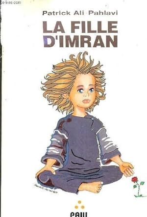 Seller image for LA FILLE D'IMRAN. for sale by Le-Livre