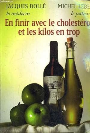 Seller image for EN FINIR AVEC LE CHOLESTEROL ET LES KILOS EN TROP SANS MEDICAMENT. for sale by Le-Livre