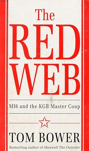 Seller image for THE RED WEB, MI6 AND THE KGB MASTER COUP for sale by Le-Livre