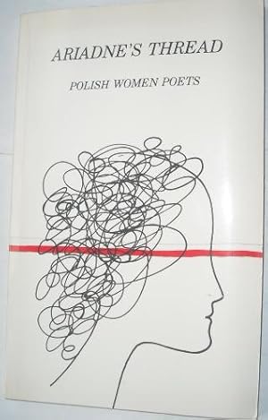 Image du vendeur pour Ariadne's Thread : Polish Women Poets mis en vente par Beach Hut Books