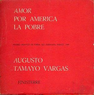 Imagen del vendedor de AMOR POR AMRICA LA POBRE. Premio Olmpico de Poesa XIX Olimpiada. Mxico, 1968. a la venta por angeles sancha libros